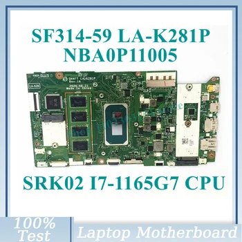 GH4FT LA-K281P A SRK02 I7-1165G7 CPU, Alaplap NBA0P11005 Az Acer SF314-59 Laptop Alaplap 100% - os Teljes Vizsgált Jól Működik